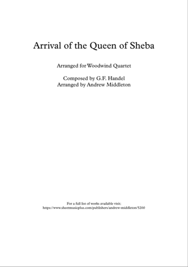 Arrival of the Queen of Sheba arranged for Woodwind Quartet
