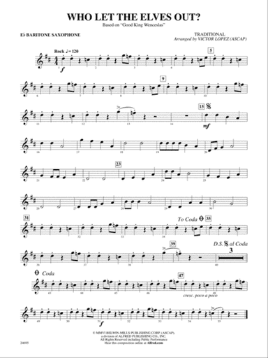 Who Let the Elves Out?: E-flat Baritone Saxophone