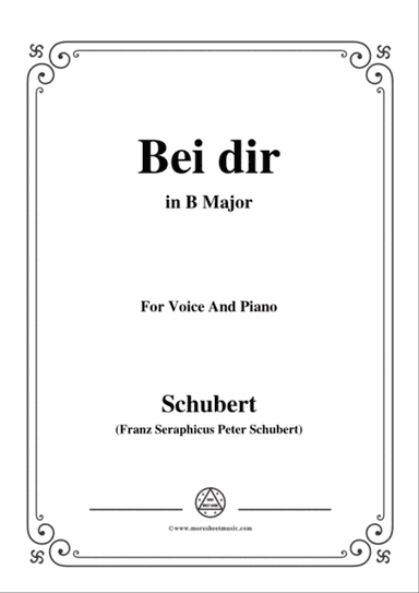 Schubert-Bei dir,in B Major,Op.95,No.2,for Voice and Piano