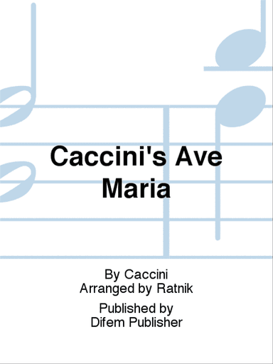 Caccini's Ave Maria