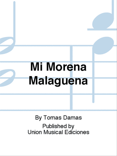 Mi Morena Malaguena