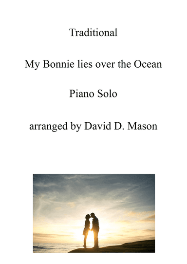 My Bonnie lies over the Ocean