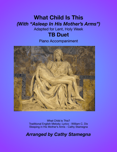 What Child Is This (With "Asleep In His Mother's Arms") (TB Duet, Piano)