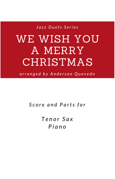 We Wish You A Merry Christmas - Jazz Version Duets Series - Score and Parts ( Tenor Sax & Piano)