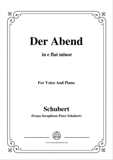 Schubert-Der Abend,in e flat minor,for Voice&Piano