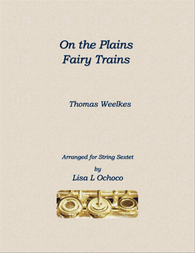 On the Plains Fairy Trains for String Sextet