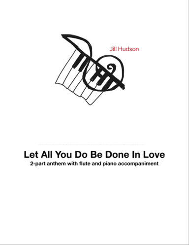 Let All You Do Be Done In Love