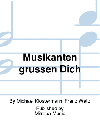 Musikanten grüßen Dich