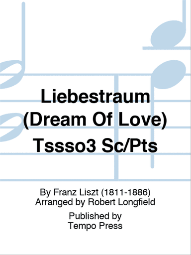 Liebestraum (Dream Of Love)