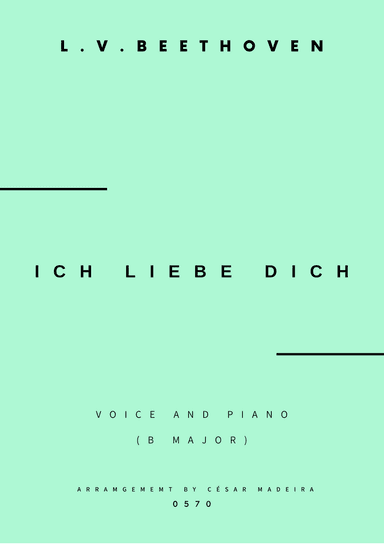Ich Liebe Dich - Voice and Piano - B Major (Full Score and Parts)