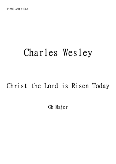 Christ the Lord Is Risen Today (Jesus Christ is Risen Today) for Viola and Piano in Gb major. Interm