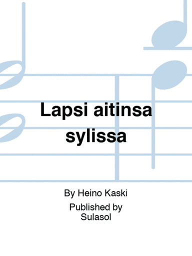 Lapsi äitinsä sylissä