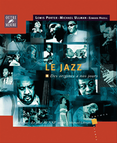 Le Jazz - Des origines a nos jours