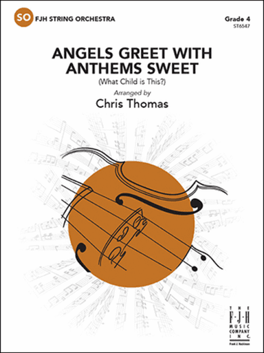 Angels Greet with Anthems Sweet