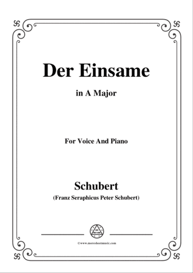 Schubert-Der Einsame,Op.41,in A Major,for Voice&Piano