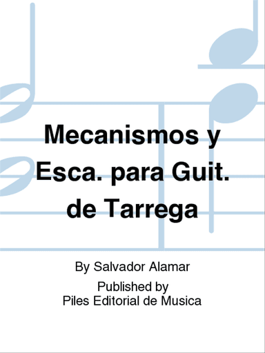 Mecanismos y Esca. para Guit. de Tarrega