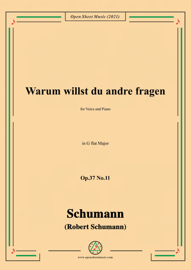 Schumann-Warum willst du andre fragen,Op.37 No.11,in G flat Major,for Voice and Piano