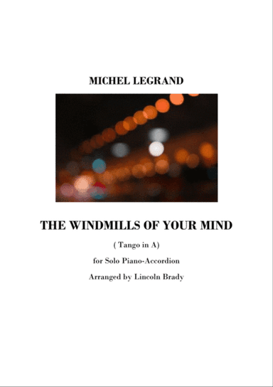 The Windmills Of Your Mind