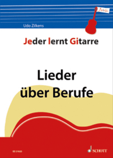 Jeder lernt Gitarre - Lieder über Berufe