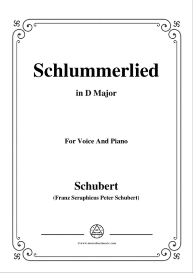 Schubert-Schlummerlied,in D Major,Op.24 No.2,for Voice and Piano