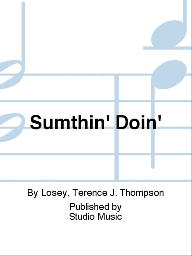 Sumthin' Doin'