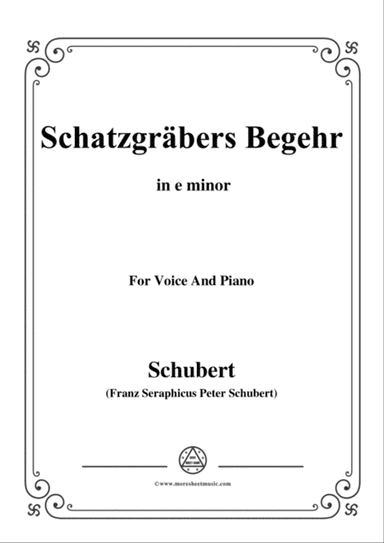 Schubert-Schatzgräbers Begehr,Op.23 No.4,in e minor,for Voice&Piano