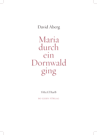 Maria durch ein Dornwald ging