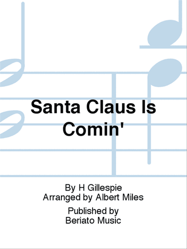 Santa Claus Is Comin'
