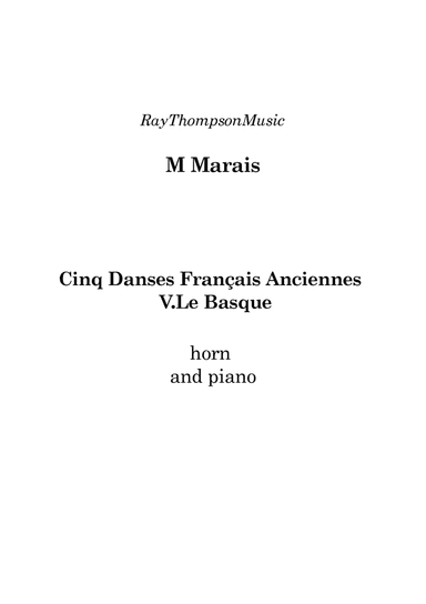 Marais: Cinq Danses Français Anciennes (Five Old French Dances) V. Le Basque - horn/piano