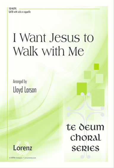 I Want Jesus to Walk with Me