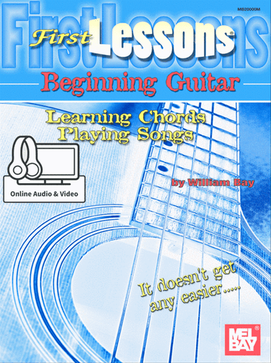 First Lessons Beginning Guitar: Learning Chords/Playing Songs