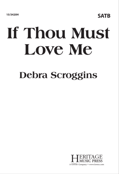 If Thou Must Love Me