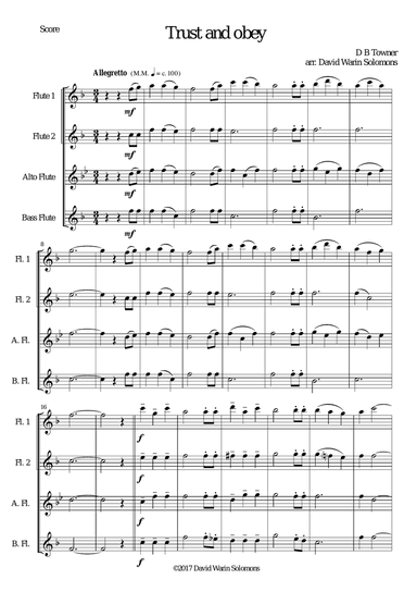 Trust and Obey for Flute quartet (2 C flutes, alto flute, bass flute)