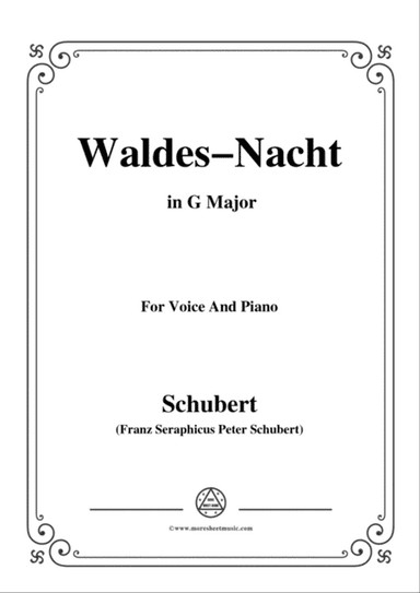 Schubert-Waldes-Nacht,D.708,in G Major,for Voice&Piano
