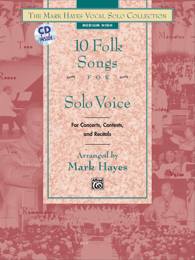 The Mark Hayes Vocal Solo Collection -- 10 Folk Songs for Solo Voice