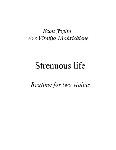 S. Joplin Ragtime Strenuous life for two violins