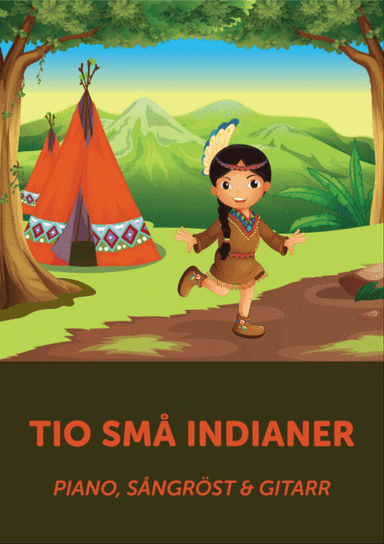 Tio sma indianer