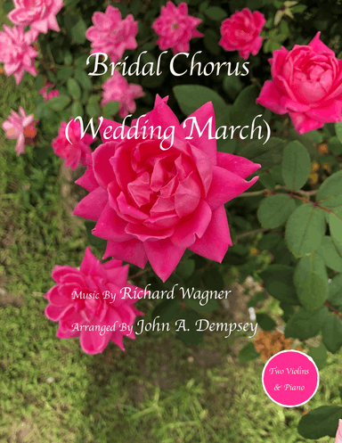 Bridal Chorus (Wedding March): Trio for Two Violins and Piano
