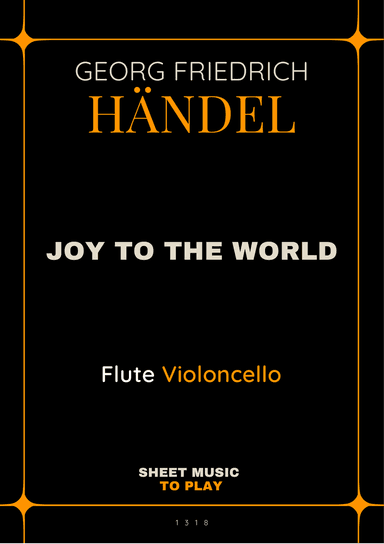 Joy To The World - Flute and Cello (Full Score and Parts)