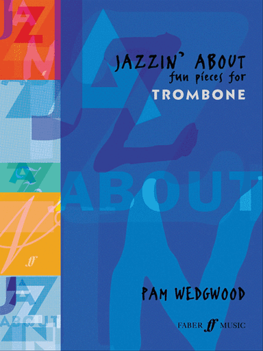 Jazzin' About -- Fun Pieces for Trombone
