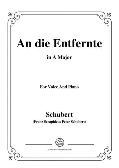 Schubert-An die Entfernte,in A Major,for Voice&Piano