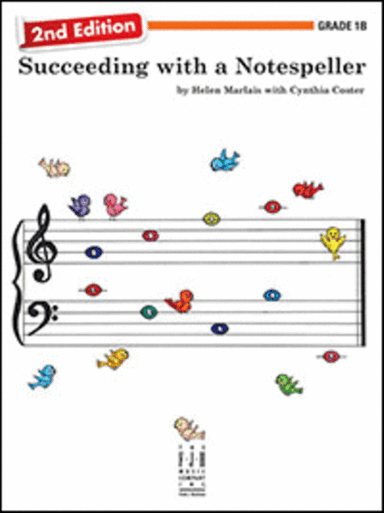 Succeeding with a Notespeller, 2nd Edition, Grade 1B