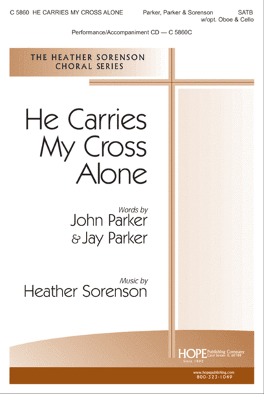 He Carries My Cross Alone