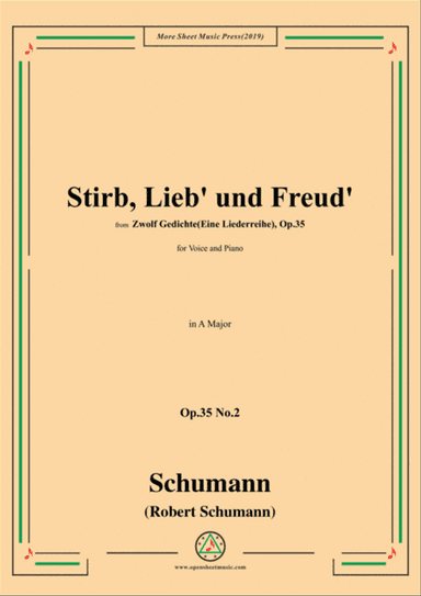 Schumann-Stirb, Lieb' und Freud',Op.35 No.2 in A Major,for Voice&Piano