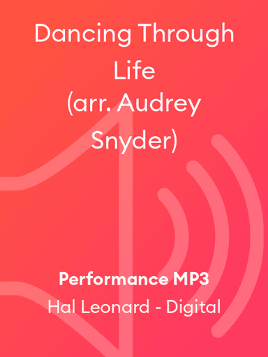 Dancing Through Life (arr. Audrey Snyder)