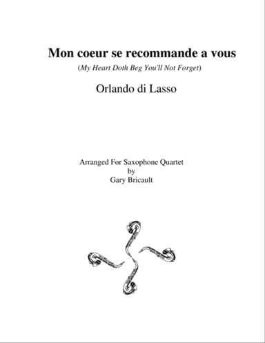 Mon coeur se recommande a vous - (My Heart Doth Beg You'll Not Forget)