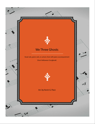 We Three Ghosts - Halloween song