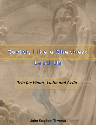 Savior, Like A Shepherd Lead Us