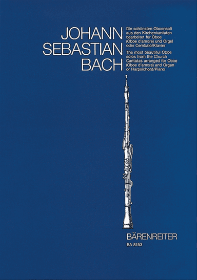 The Most Beautiful Oboe Solos From The Church Cantatas, BWV 12, 21, 76, 156, 249