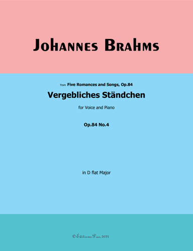 Vergebliches Standchen-Fruitless Serenade, by Johannes Brahms, in D flat Major